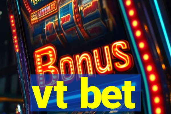 vt bet